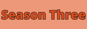 Season Three