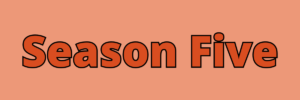 Season Five