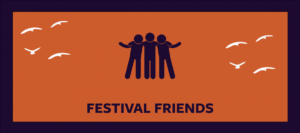 Image of people embracing against an orange background with text that reads Festival Friends.